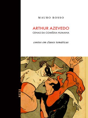 cover image of Arthur Azevedo, Cenas da comédia humana